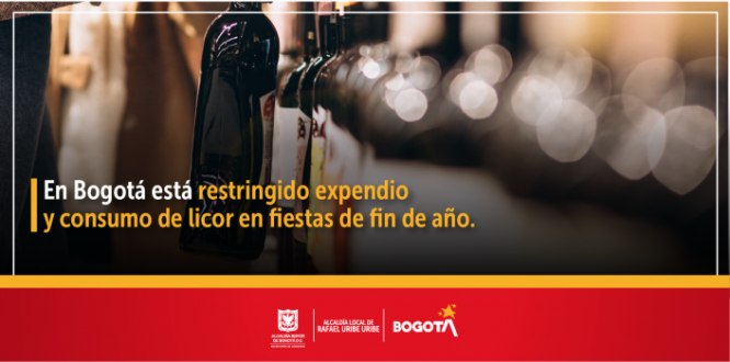 Bogotá restringe el expendio y consumo de alcohol para las celebraciones del 31 de diciembre, dados los buenos resultados de medidas en Nochebuena.