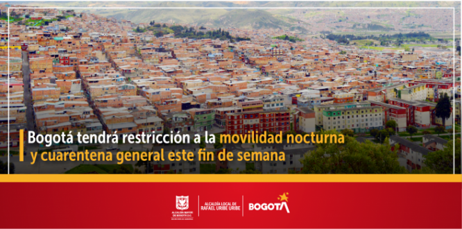 Bogotá tendrá restricción a la movilidad nocturna y cuarentena general este fin de semana