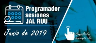 Programación sesiones JAL RUU / Junio 2019